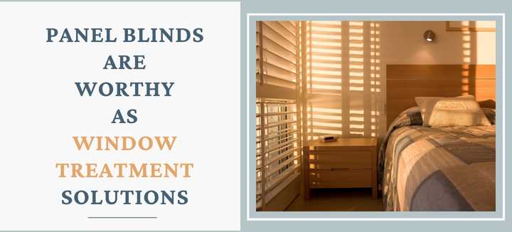 How Good Are the Panel Blinds As Window Treatment Solutions?