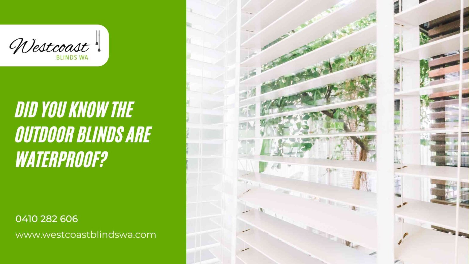 Did You Know The Outdoor Blinds Are Waterproof?
